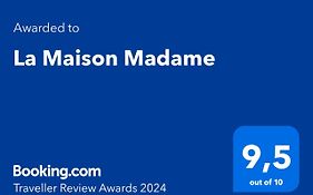 La Maison Madame